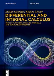 Differential and Integral Calculus : Implicit Functions, Stieltjes Integrals and Curvilinear Integrals