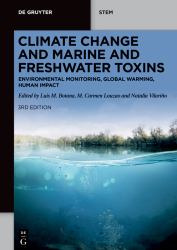 Climate Change and Marine and Freshwater Toxins : Environmental Monitoring, Global Warming, Human Impact