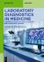 Laboratory Diagnostics in Medicine : A Practical Guide to Clinical Chemistry and Laboratory Medicine