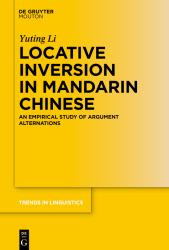 Locative Inversion in Mandarin Chinese : An Empirical Study of Argument Alternations