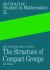 The Structure of Compact Groups : A Primer for Students - A Handbook for the Expert
