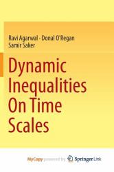 Dynamic Inequalities on Time Scales