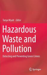 Green Crime : Hazardous Waste and Pollution