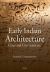 Early Indian Architecture : Cities and City Gates Etc