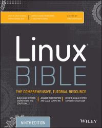 Linux Bible : The Comprehensive, Tutorial Resource