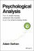 Psychological Analysis : How to Make Money, Outsmart the Market, and Join the Smart Money Circle