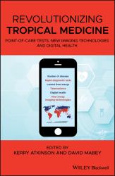 Revolutionizing Tropical Medicine : Point-Of-Care Tests, New Imaging Technologies and Digital Health