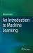 An Introduction to Machine Learning