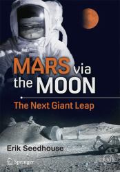 Mars Via the Moon : The Next Giant Leap