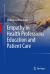 Empathy in Health Professions, Education, and Patient Care Empathy in Health Professions, Education, and Patient Care