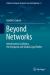 Beyond Networks - Interlocutory Coalitions, the European and Global Legal Orders Beyond Networks - Interlocutory Coalitions, the European and Global Legal Orders