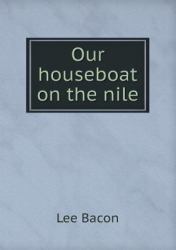 Our Houseboat on the Nile