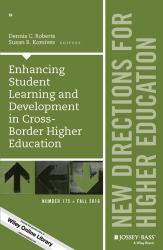 Enhancing Student Learning and Development in Cross-Border Higher Education : New Directions for Higher Education, Number 175