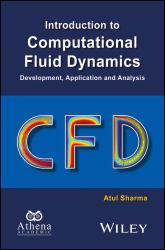 Introduction to Computational Fluid Dynamics : Development, Application and Analysis