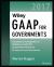 Wiley GAAP for Governments 2017 : Interpretation and Application of Generally Accepted Accounting Principles for State and Local Governments