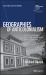 Geographies of Anticolonialism : Political Networks Across and Beyond South India, C. 1900-1930