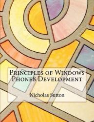 Principles of Windows Phone8 Development