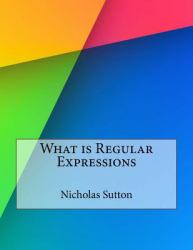 What Is Regular Expressions