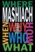 MASHIACH: Who? What? Why? How? Where? When?