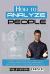 How to Analyze People : The Shortest Way to Learn the Latest Techniques of Facial Profiling, Behavioral Science, Body Language Analysis, and Personality Types for Your Immediate Personal Success