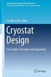 Cryostat Design : Principles, Engineering and Case Studies