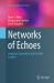 Networks of Echoes : Imitation, Innovation and Invisible Leaders