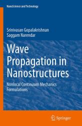 Wave Propagation in Nanostructures : Nonlocal Continuum Mechanics Formulations