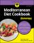 Mediterranean Diet Cookbook for Dummies Mediterranean Diet Cookbook for Dummies