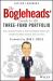 The Bogleheads' Guide to the Three-Fund Portfolio : How a Simple Portfolio of Three Total Market Index Funds Outperforms Most Investors with Less Risk