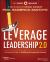 Leverage Leadership 2. 0 : A Practical Guide to Building Exceptional Schools