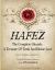 Hafez : The Complete Ghazals. a Treasure of Truth and Divine Love