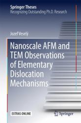 Nanoscale AFM and TEM Observations of Elementary Dislocation Mechanisms
