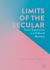 Limits of the Secular : Social Experience and Cultural Memory