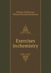 Exercises in Chemistry