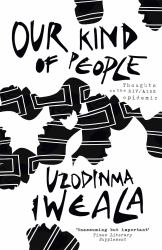 Our Kind of People : Thoughts on the HIV/AIDS Epidemic