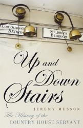 Up and down Stairs : The History of the Country House Servant