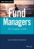 Fund Managers : The Complete Guide