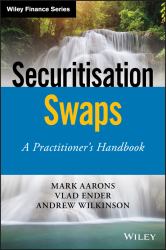 Securitisation Swaps : A Practitioner's Handbook