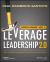 A Principal Manager's Guide to Leverage Leadership 2. 0 : How to Build Exceptional Schools Across Your District