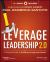 Leverage Leadership 2. 0