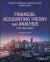 Financial Accounting Theory and Analysis : Text and Cases
