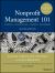 Nonprofit Management 101 : A Complete and Practical Guide for Leaders and Professionals