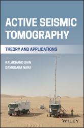 Active Seismic Tomography : Theory and Applications