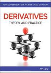 Derivatives : Theory and Practice