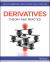 Derivatives : Theory and Practice