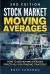 Stock Market Price Moving Averages : How to Use Moving Averages Effectively for Trading Strategies