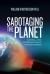 Sabotaging the Planet : Denial and International Negotiations