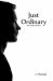 Just Ordinary and Other Stories Just Ordinary and Other Stories