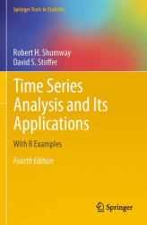 Time Series Analysis and Its Applications : With R Examples