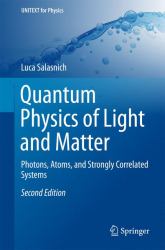Quantum Physics of Light and Matter : Photons, Atoms and Strongly Correlated Systems